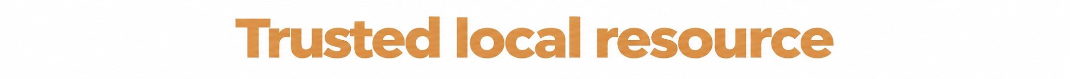 Trusted Local Resource Trusted Local Resource